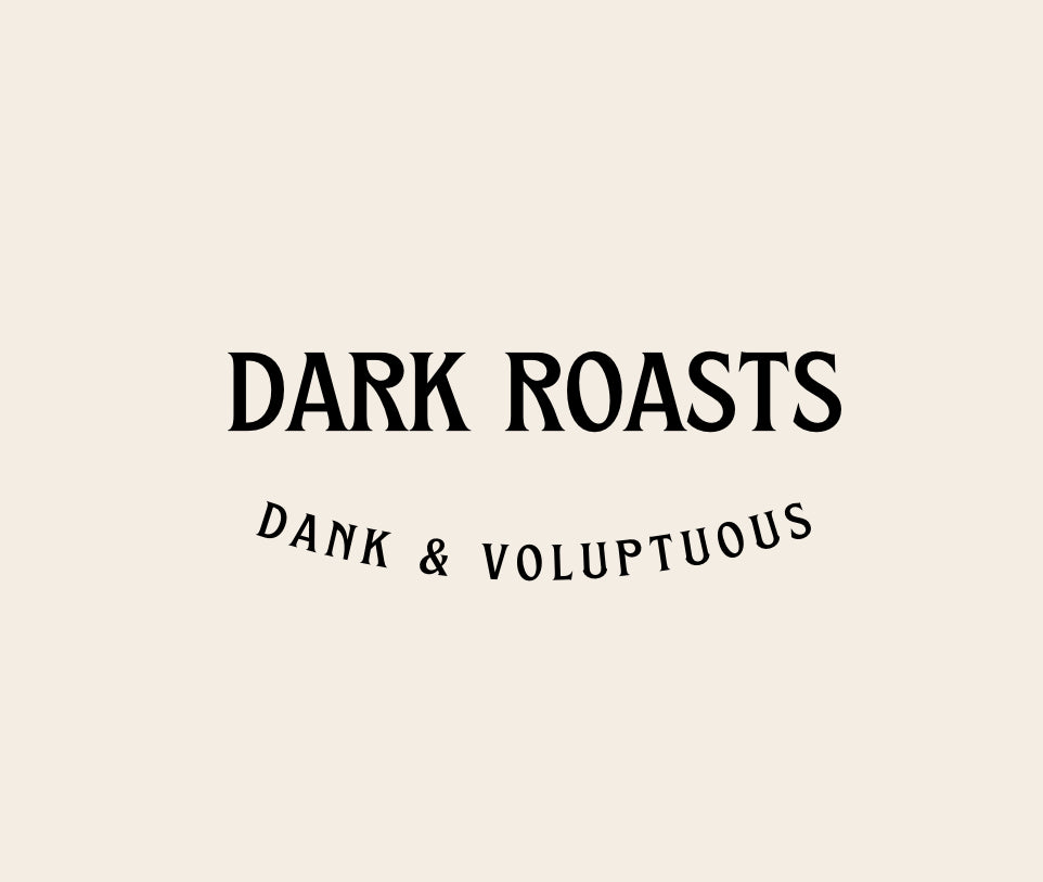 DARK ROASTS – Mama Mocha's